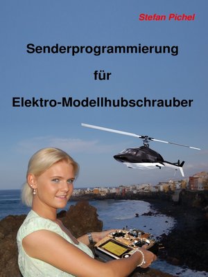 cover image of Senderprogrammierung für Elektro-Modellhubschrauber
